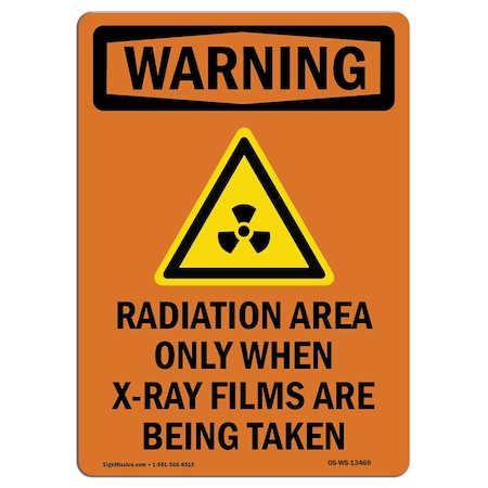 Signmission OSHA WARNING Sign, Radiation Area Only W/ Symbol, 18in X 12in Aluminum, 12" W, 18" H, Portrait OS-WS-A-1218-V-13469